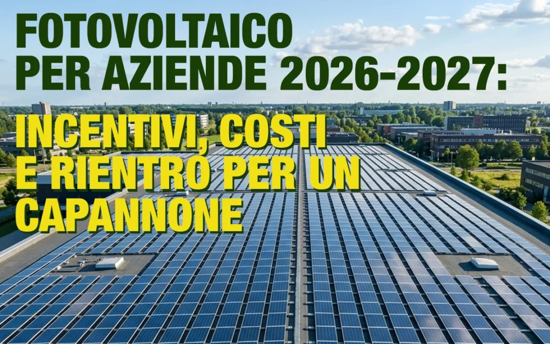 Progettazione e installazione impianti fotovoltaici per aziende e capannoni industriali
